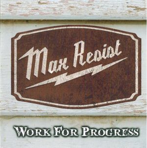 Max Resist - Work For Progress (EP).jpg