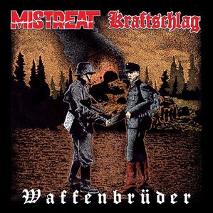 Mistreat & Kraftschlag - Waffenbruder (Re-Edition + Bonus).jpg