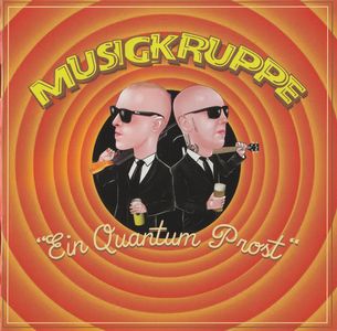 Musigkruppe - Ein Quantum Prost (1).jpg