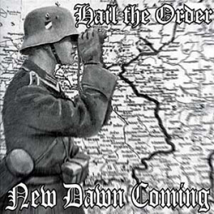 New Dawn Coming ‎- Hail the Order 1.jpg