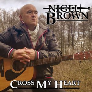 Nigel Brown - Cross My Heart cd.jpg