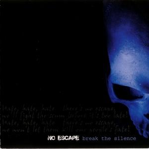 No Escape - Break The Silence.jpg