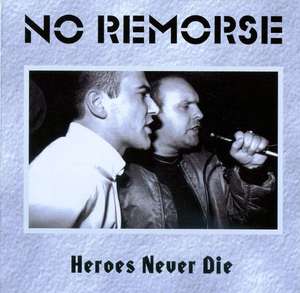 No Remorse - Heroes never die.jpg