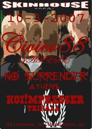 No Surrender & Civico 88 - Live at Skinhouse Hellas 10.03.2007.jpg