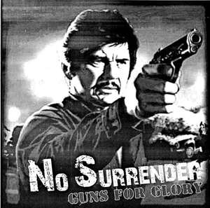 No Surrender - Guns For Glory (1).jpg