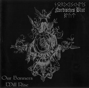Nordisches Blut - Our banners will rise.jpg