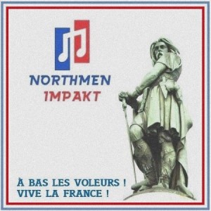 Northmen Impakt - A bas Les Voleurs! Vive la France! (2023).jpg