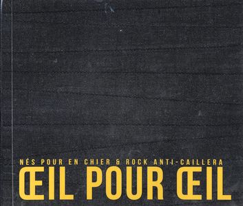 Oeil Pour Oeil - Nes Pour En Chier & Rock Anti-Caillera (1).jpg