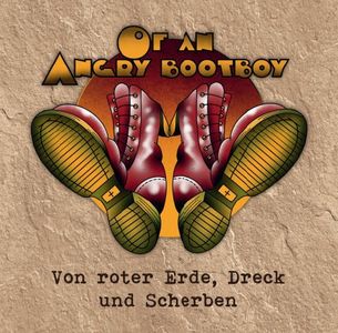 Of an Angry Bootboy - Von roter Erde, Dreck und Scherben.jpg