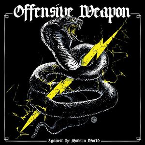 Offensive Weapon - Against The Modern World.jpg