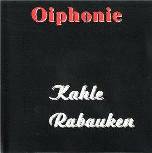 Oiphonie - Kahle Rabauken.jpg