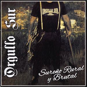 Orgullo Sur - Sureno Rural Y Brutal (1).jpg