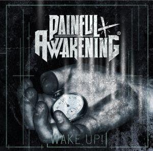 Painful Awakening - Wake up!.jpg