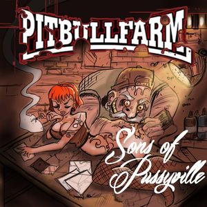Pitbullfarm - Sons of Pussyville.jpg