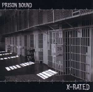 Prison Bound - X-Rated.jpg