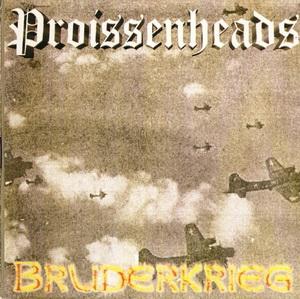 Proissenheads - Bruderkrieg (3).jpg