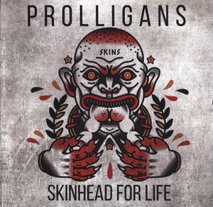 Prolligans - Skinhead For Life (1).jpg