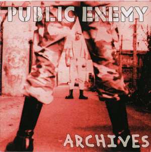 Public Enemy - Archives.jpg