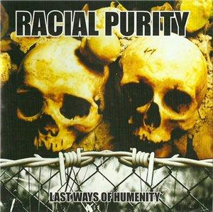 Racial Purity - Last Ways of Humanity.jpg