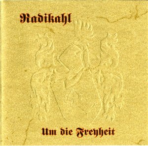 Radikahl - Um die Freyheit.jpg