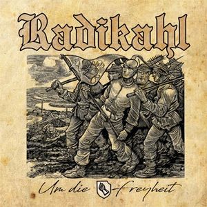 Radikahl - Um Die Freyheit (Re-Edition).jpg
