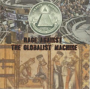 Rage Against The Globalist Machine - Rage Against The Globalist Machine (1).jpg