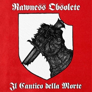 Rawness Obsolete - Il cantico della morte.jpg