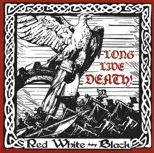 Red White and Black - Long Live Death! (EP).jpg