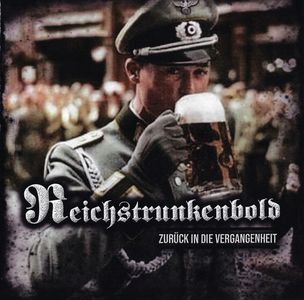 Reichstrunkenbold - Zuruck in die Vergangenheit.JPG