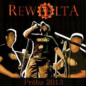 Rewolta - Proba 2013.jpg