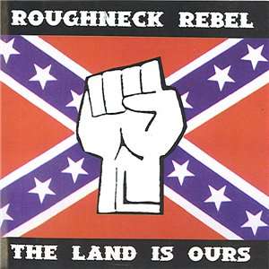 Rougneck Rebels - This Land is ours.jpg