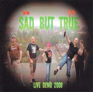 Sad But True - Live Demo 2009.jpeg