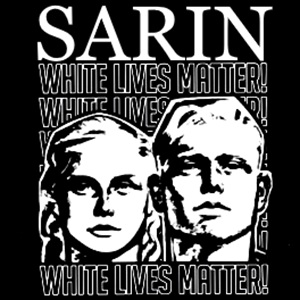 Sarin - White Lives  Matter.jpg