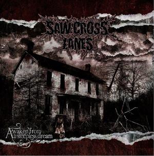 Saw Cross Lanes - Awaken from a sleepless.jpg
