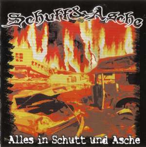 Schutt & Asche - Alles In Schutt Und Asche (3).JPG