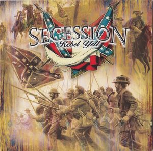Secession - Rebel Yell (1).jpg