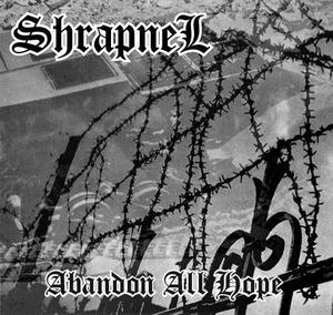 Shrapnel - Abandon all hope.jpg