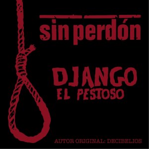 Sin Perdón - Django El Pestoso.jpg