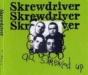 Skrewdriver - All Skrewed Up (Re-Edition - digipak, 2018) (1).jpg