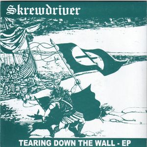 Skrewdriver_-_Tearing_down_the_wall.jpg