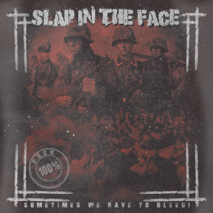 Slap in the Face - Sometimes you have to bleed.png