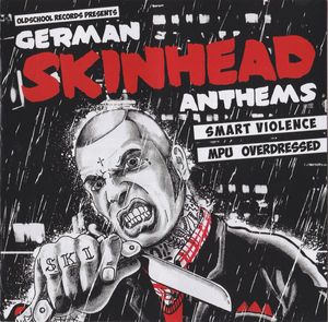 Smart Violence, MPU & Overdressed - German Skinhead Anthems (1).jpg