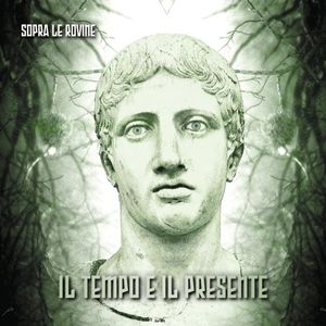 Sopra Le Rovine - Il tempo e il presente.jpg