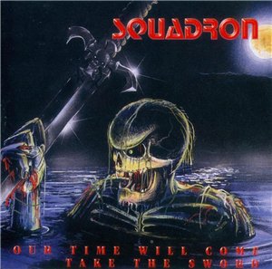 Squadron - Our time will come - Take the sword.jpg