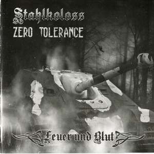 Stahlkoloss & Zero Tolerance - Feuer und Blut.jpg