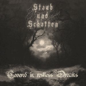 Staub und Schatten - Covered in restless Dreams.jpg