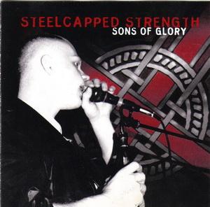 Steelcapped Strength - Sons of Glory - Re-Edition.jpg