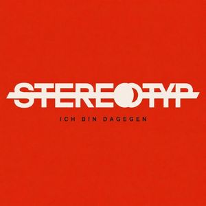 Stereotyp - Ich bin dagegen (Single).jpg