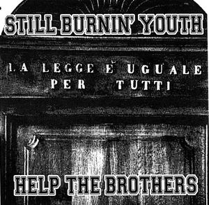 Still Burnin' Youth - Help The Brothers.jpg