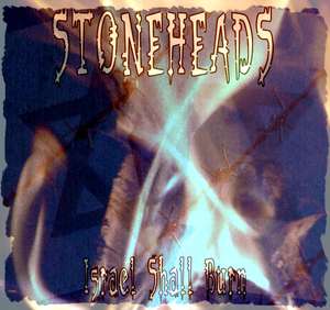 Stoneheads - Israel Shall Burn Front.jpg